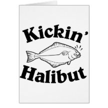 Kickin' Halibut Card