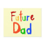 Kid Text Future Dad T-shirts and Gifts Postcard