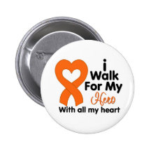 Kidney Cancer I Walk For My Hero 2 Pinback Buttons