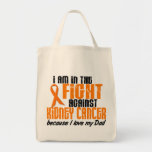 KIDNEY CANCER In The Fight For My Dad 1 Tote Bag