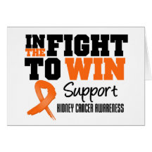 Kidney Cancer In The Fight To Win Greeting Card
