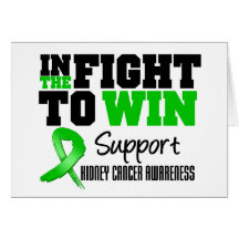 Kidney Cancer In The Fight To Win Greeting Cards