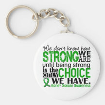 Kidney Disease How Strong We Are Keychain
