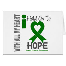 Kidney Disease I Hold On To Hope Greeting Card