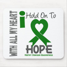 Kidney Disease I Hold On To Hope Mouse Pads