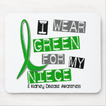 Kidney Disease I Wear Green For My Niece 37 Mousepad
