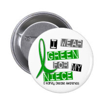 Kidney Disease I Wear Green For My Niece 37 Pins