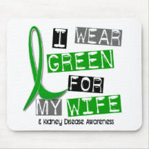 Kidney Disease I Wear Green For My Wife 37 Mouse Pads