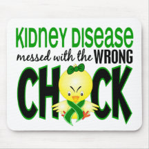 Kidney Disease Messed With The Wrong Chick Mousepad
