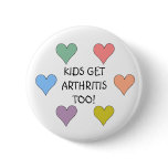 KIDS GET ARTHRITIS TOO! - buttons