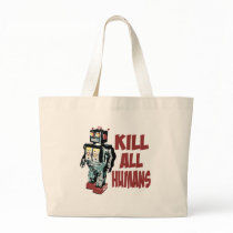 Kill All Humans Bags