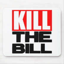 Kill The Bill Mousepads