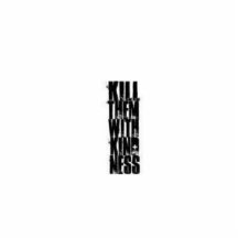 Kill Them with Kindness Keychain Photo Cut Outs