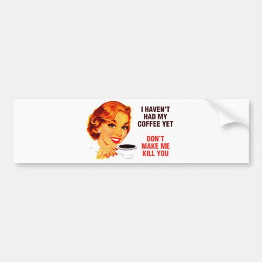 Killer Coffee Bad Girl Bumper Sticker