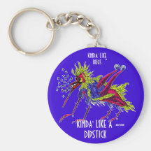 KINDA' LIKE A DIPSTICK KEYCHAINS