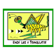 KINDA' LIKE A TRIANGULATOR Collectable TRADE Post Cards