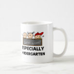 Kindergarten School is Cool Mug