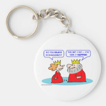 king believe democracy seen happen key chain