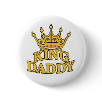 King Daddy Pinback Buttons