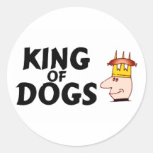 King Of Dogs Round Sticker