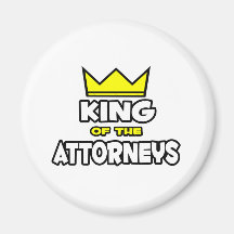 King of the Attorneys Fridge Magnets