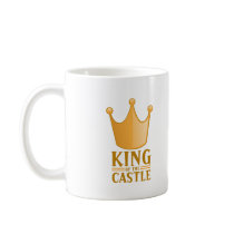King of the castle coffee mug
