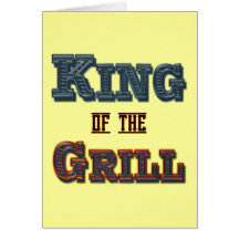 King of the Grill BBQ Cooking Slogan Greeting Cards