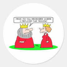 king remember deployed troops queen round sticker