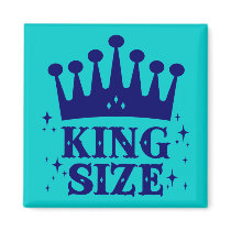 King Size Fun Magnet