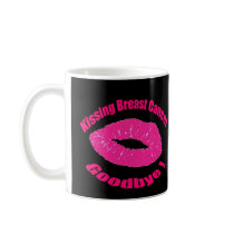 Kiss Breast Cancer Goodbye Mugs