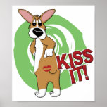 Kiss Butt Corgi Poster