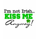 Kiss Me Anyway T-shirts and Gifts