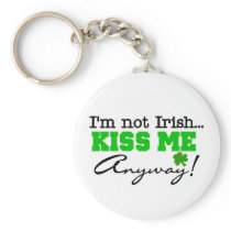 Kiss Me Anyway T-shirts and Gifts Key Chain