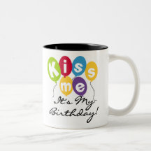 Kiss Me Birthday Coffee Mug