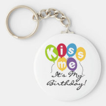 Kiss Me Birthday Key Chains