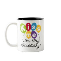 Kiss Me Birthday Coffee Mug