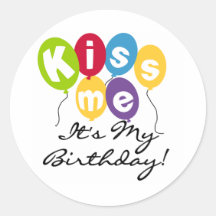 Kiss Me Birthday Round Stickers