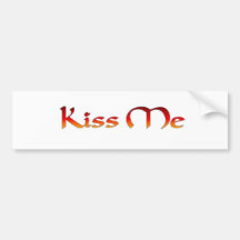 Kiss Me Bumper Stickers