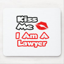Kiss Me...I Am A Lawyer
