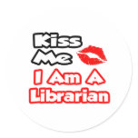 Kiss Me...I Am A Librarian stickers