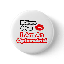 Kiss Me...I Am An Optometrist