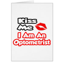 Kiss Me...I Am An Optometrist