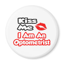 Kiss Me...I Am An Optometrist