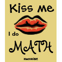 Kiss me, I do Math t-shirts