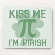 “Kiss Me, I’m Pi-rish” Mouse Pads