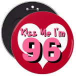 Kiss Me I'm 96 Pin