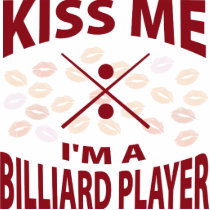 Kiss Me I'm A Billiard Player Photo Sculptures