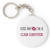 Kiss Me I'm a CAB DRIVER Keychains