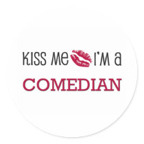 Kiss Me I'm a COMEDIAN Stickers