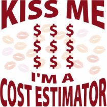 Kiss Me I'm A Cost Estimator Photo Cutouts